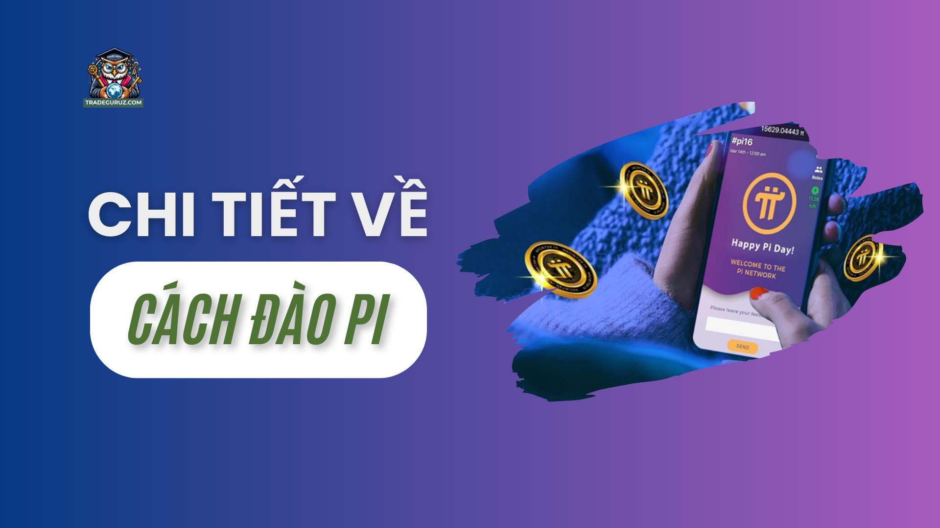 Chi tiết về cách đào Pi